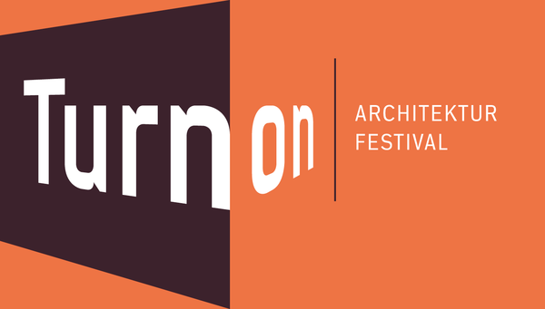 © TURN ON Architekturfestival 2019